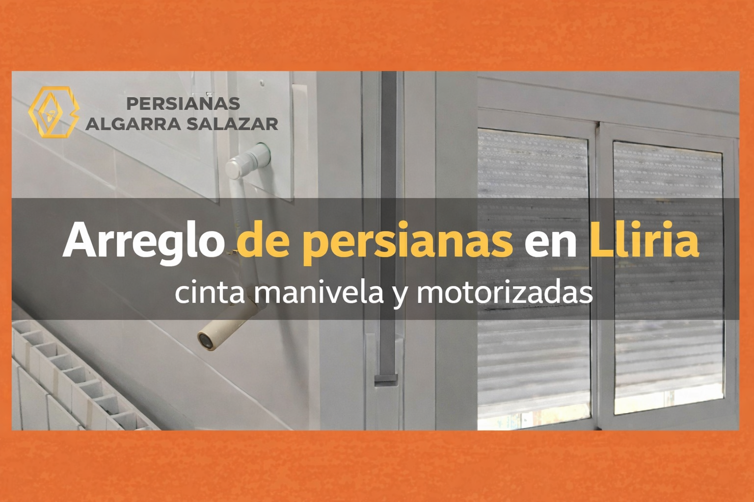 Reparación persianas hogar y local Llíria