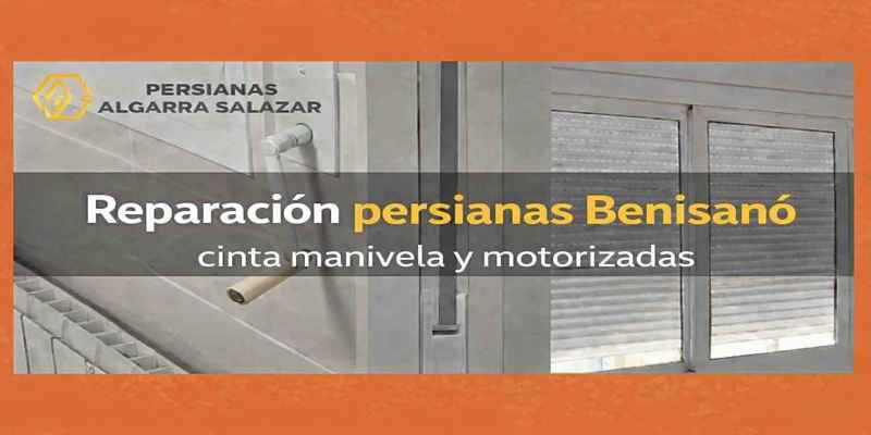 Reparar persianas domésticas y comercio en Benisanó