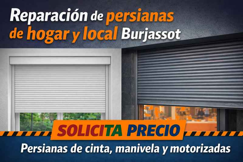 Reparación de persianas de hogar y de comercios Burjassot 
